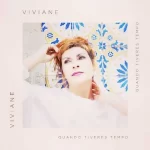Viviane - Quando Tiveres Tempo